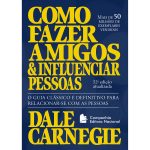 como fazer amigos e influenciar pessoas 150x150 - Livro "Como fazer amigos e influenciar pessoas"- Dale Carnegie