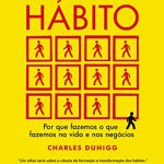 o poder do hábito 150x150 - Livro "O poder do hábito"- Charles Duhigg