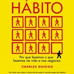 o poder do h%C3%A1bito 150x150 - Livro "O poder do hábito"- Charles Duhigg