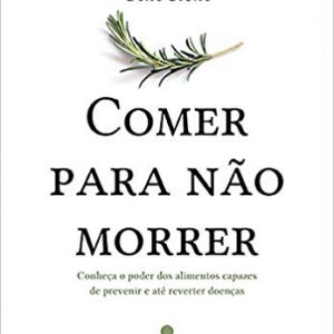 comer para não morrer 300x300 - Livro "O poder do hábito"- Charles Duhigg