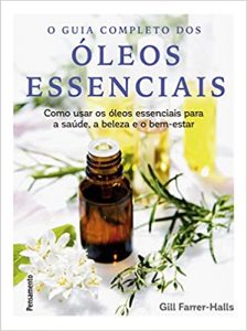 guia completo dos óleos essenciais 1 224x300 - Óleos Essenciais: Conheça o poder da Aromaterapia