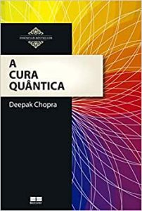 a cura quantica 202x300 - A cura quântica - Deepak Chopra