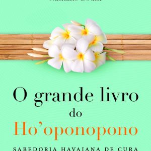 o grande livro do ho´oponopono 300x300 - Livro "Atenção Plena- Mindfulness"